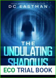The Undulating Shadows: A Sci-Fi Suspense Thriller