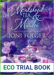 Monkshood, Tea, and Murder (Enchanted Affairs Mystery Book 1)