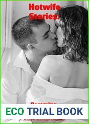 Hotwife Stories: Becoming: (Cheating Wife, Married Affair)