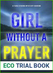 Girl Without A Prayer (A Tara Strong Mystery #5)