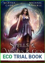 Spells and Wishes and Gun (Spells and Wishes Book 1)