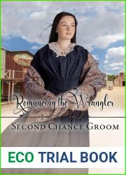 Romancing the Wrangler (Second Chance Groom Book 4)