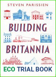Building Britannia: A History of Britain in Twenty-Five Buildings