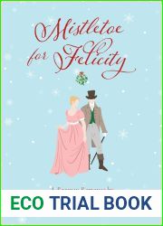 Mistletoe for Felicity: A Regency Romance