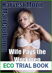 Wife Pays the Workmen: With Full Sex (Harvest Moon Book 4)