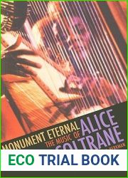 Monument Eternal: The Music of Alice Coltrane (Music Culture)