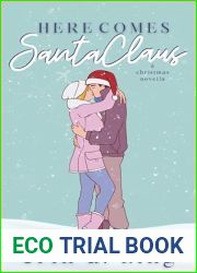 Here Comes Santa Claus: A Christmas Romance Novella