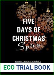 Five Days of Christmas Spice (Sinful Delights Book 1)