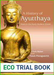 A History of Ayutthaya: Siam in the Early Modern World