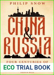 China and Russia: Four Centuries of Conflict and Concord