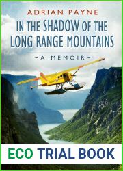 In the Shadow of the Long Range Mountains: A Memoir