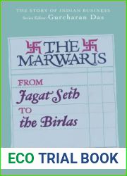 The Marwaris: From Jagat Seth to the Birlas (The Story of Indian Business)