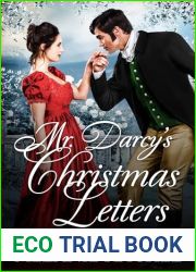 Mr. Darcy|s Christmas Letters: A Pride and Prejudice Novella (Darcy and Elizabeth Happily Ever Afters)