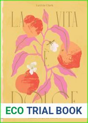 La Vita e Dolce: Italian-Inspired Desserts