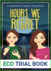 Hours We Regret (A Watson Twins Mystery Book 0.5)