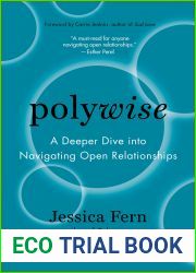 Polywise: A Deeper Dive Into Navigating Open Relationships