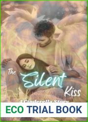 The Silent Kiss: A Cinderella Story (Chronicles of the Enchanted)