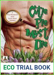 Cutie Pie Must Die: A Troy Murdock and Zane Ward Mystery