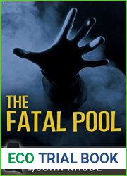 The Fatal Pool: A Dr. Priestley Detective Story