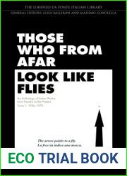 Those Who from Afar Look Like Flies: An Anthology of Italian Poetry from Pasolini to the Present, Tome 1, 1956-1975 (Lorenzo Da Ponte Italian Library)