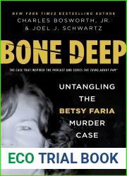 Bone Deep: Untangling the Betsy Faria Murder Case