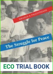 The Struggle for Peace: Israelis and Palestinians