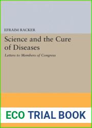 Science and the Cure of Diseases: Letters to Members of Congress (Princeton Legacy Library, 1840)