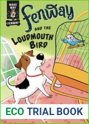 Fenway and the Loudmouth Bird (Make Way for Fenway, #3)