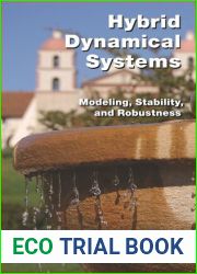 Hybrid Dynamical Systems: Modeling, Stability, and Robustness