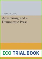Advertising and a Democratic Press