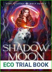 Shadow Moon (Star Touched: Wolf Born, #2)