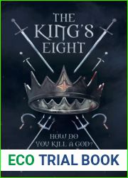 The King|s Eight: How do you kill a god?