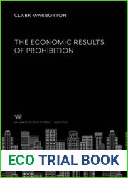 The Economic Results of Prohibition