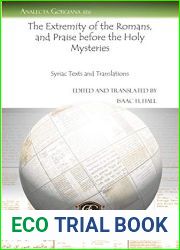 The Extremity of the Romans, and Praise before the Holy Mysteries: Syriac Texts and Translations (Analecta Gorgiana)