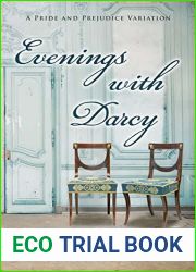 Evenings with Darcy: A Pride and Prejudice Variation