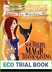 Southern Magic Thanksgiving (Sweet Tea Witch Mysteries, #7)
