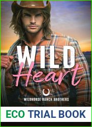 Wild Heart (Wildhorse Ranch Brothers #2)