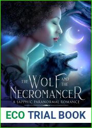 The Wolf and the Necromancer: A Sapphic Paranormal Romance (Defolf Pack Series)