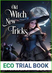 Old Witch New Tricks (Wicked Witches of Pendle Island, #5)