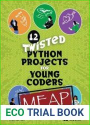 12 Twisted Python Projects for Young Coders