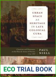 Urban Space as Heritage in Late Colonial Cuba