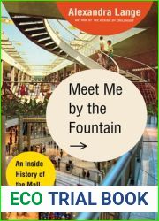 Meet Me by the Fountain: An Inside History of the Mall