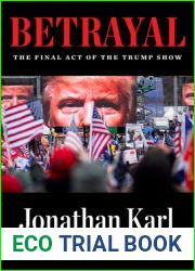 Betrayal: The Final Act of the Trump Show