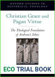 Christian Grace and Pagan Virtue