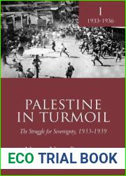 Palestine in Turmoil: The Struggle for Sovereignty, 1933-1939 (Vol. I) (Touro University Press)