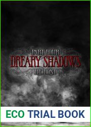 Dreary Shadows Part Four
