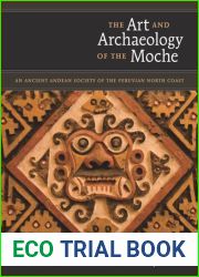 The Art and Archaeology of the Moche