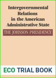 Intergovernmental Relations in the American Administrative State