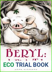 Beryl: A Pig|s Tale
