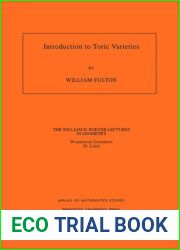 Introduction to Toric Varieties. (AM-131), Volume 131 (Annals of Mathematics Studies, 131)
